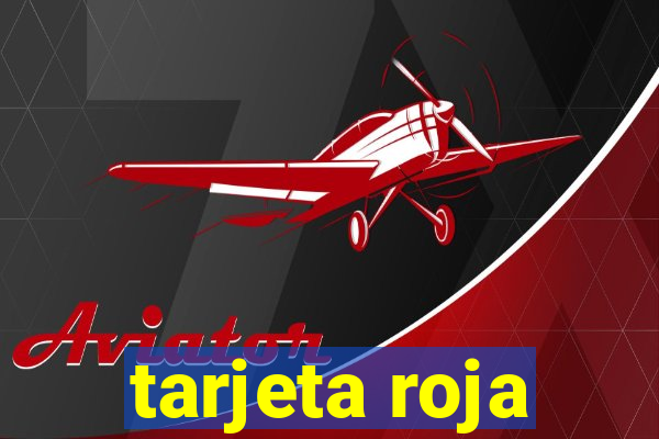 tarjeta roja